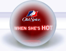 Old Spice: When She's Hot